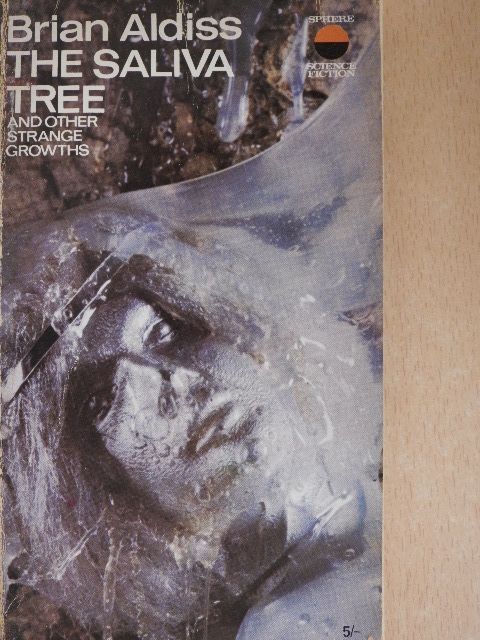 Brian W. Aldiss - The Saliva Tree and other growths [antikvár]