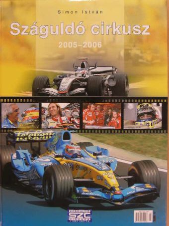 Simon István János - Száguldó cirkusz 2005-2006 [antikvár]