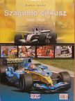 Simon István János - Száguldó cirkusz 2005-2006 [antikvár]