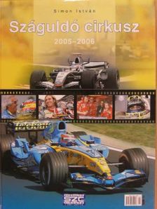 Simon István János - Száguldó cirkusz 2005-2006 [antikvár]