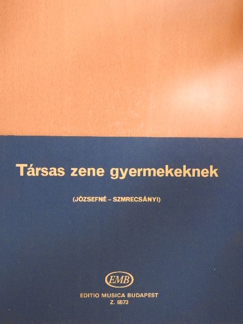 József Andrásné - Társas zene gyermekeknek [antikvár]
