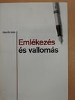 Kaposi Kis István - Emlékezés és vallomás (dedikált példány) [antikvár]