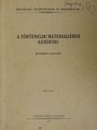 Dr. Dominik Gyula - A történelmi materializmus kérdései [antikvár]