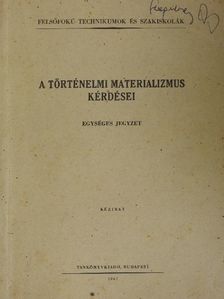 Dr. Dominik Gyula - A történelmi materializmus kérdései [antikvár]