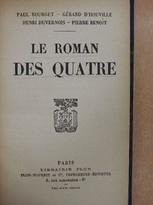Gérard d'Houville - Le Roman des Quatre [antikvár]