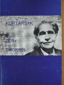 Domokos Mátyás - Kortársak Déry Tiborról [antikvár]