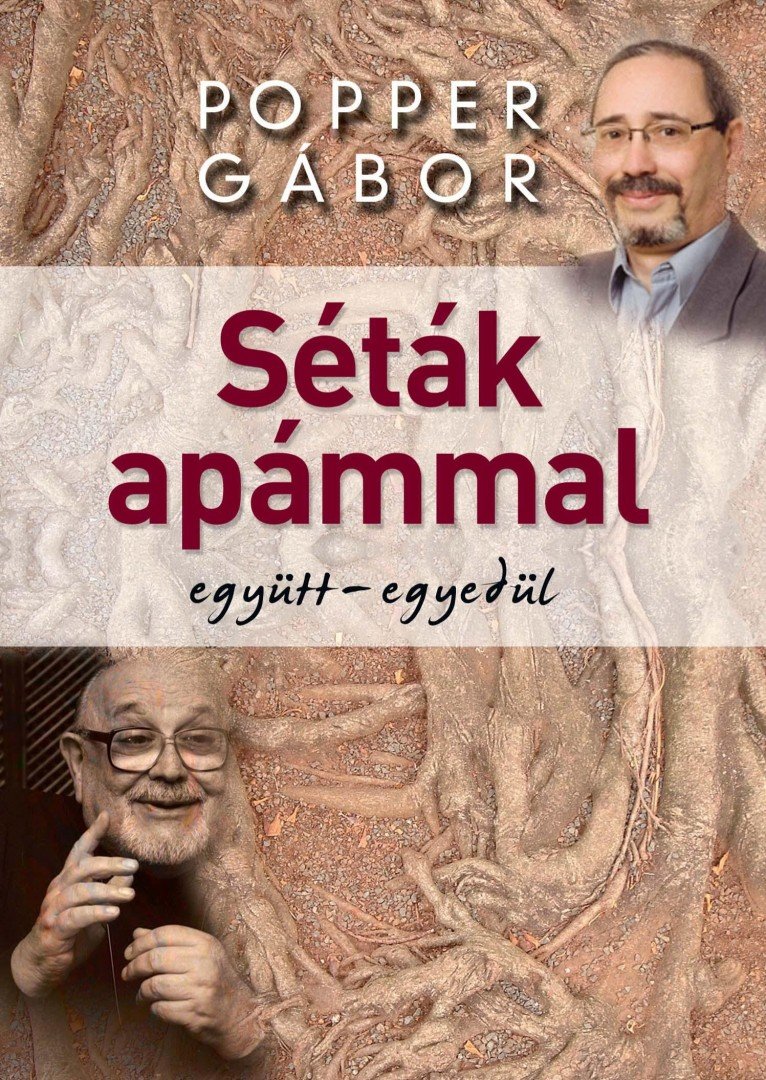 Popper Gábor - Séták apámmal [antikvár]