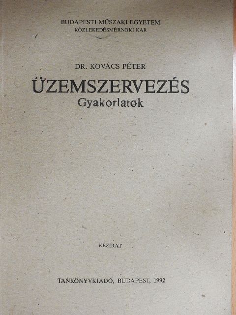 Dr. Kovács Péter - Üzemszervezés [antikvár]