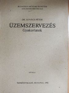 Dr. Kovács Péter - Üzemszervezés [antikvár]