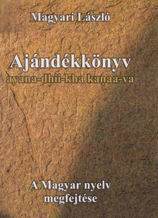 Magyari László - Ajándékkönyv (dedikált) [antikvár]