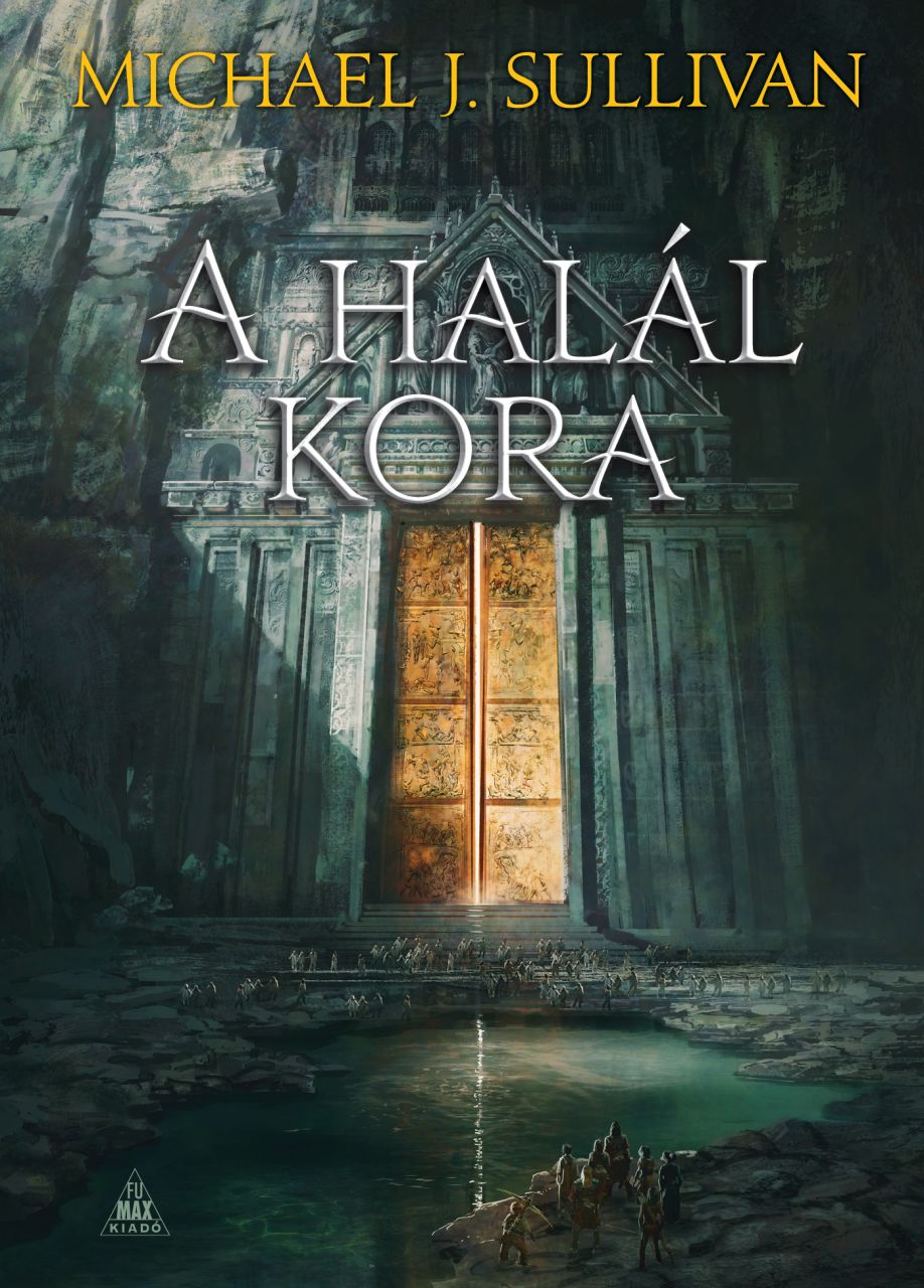 Michael J. Sullivan - A halál kora [eKönyv: epub, mobi]