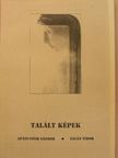 Zalán Tibor - Talált képek [antikvár]