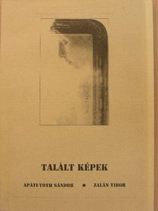 Zalán Tibor - Talált képek [antikvár]
