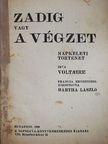 Garami Ernő - Zadig vagy a végzet/A megváltás felé/Tigris és hiéna [antikvár]
