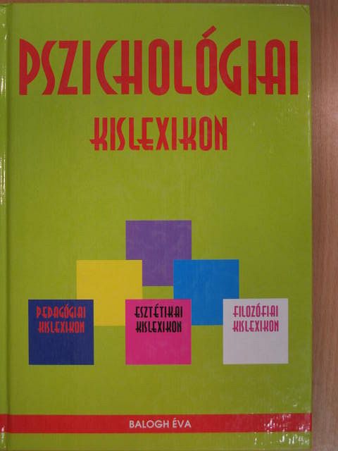 Balogh Éva - Pszichológiai kislexikon [antikvár]