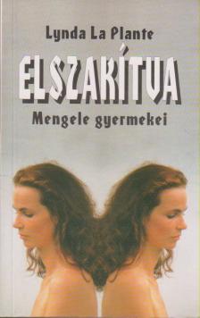 Plante, Lynda La - Elszakítva [antikvár]