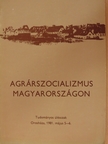 Bárány Ferenc - Agrárszocializmus Magyarországon [antikvár]