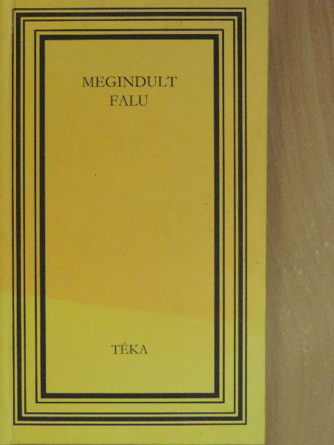 Barabás Endre - A megindult falu [antikvár]