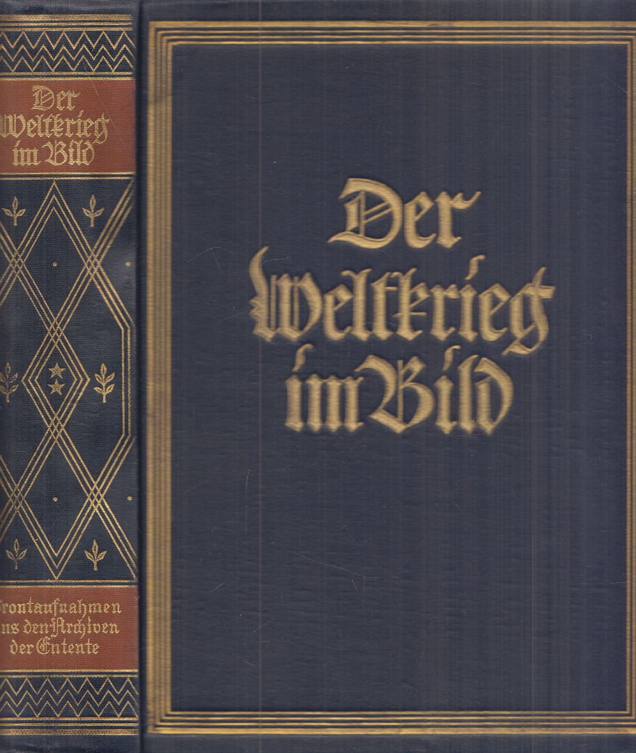 Werner Beumelburg - Der Weltkrieg im Bild [antikvár]