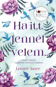 Lutter Imre - Ha itt lennél velem... [eKönyv: epub, mobi]