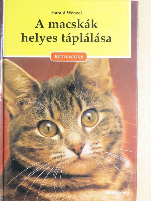 Harald W. Tietze - A macskák helyes táplálása [antikvár]