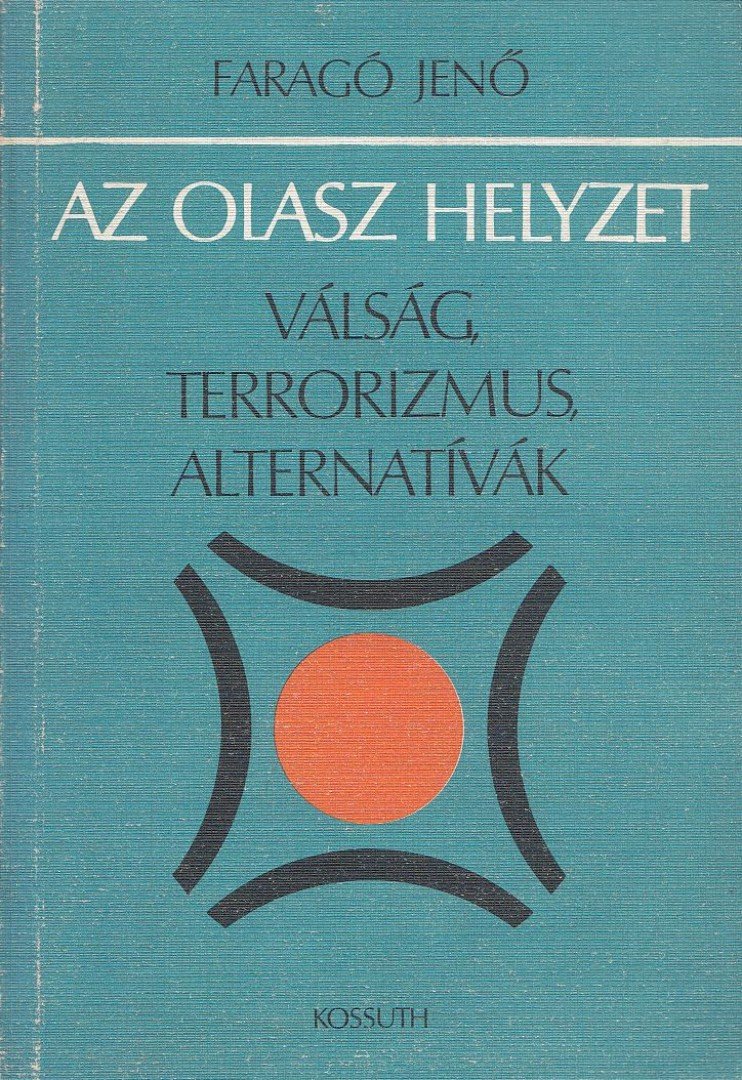 FARAGÓ JENŐ - Az olasz helyzet [antikvár]