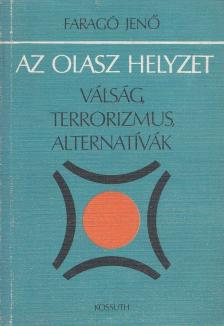 FARAGÓ JENŐ - Az olasz helyzet [antikvár]