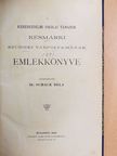 A kereskedelmi iskolai tanárok késmárki szünidei tanfolyamának emlékkönyve  [antikvár]