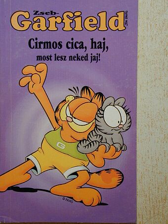 Jim Davis - Cirmos cica, haj, most lesz neked jaj! [antikvár]