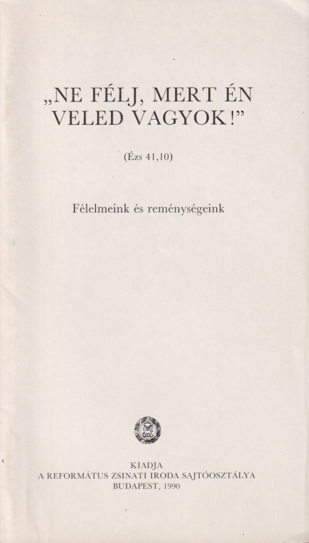 L. Kozma Borbála - "Ne félj, mert én veled vagyok!" [antikvár]