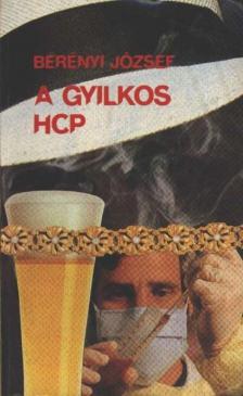 BERÉNYI JÓZSEF - A gyilkos HCP [antikvár]