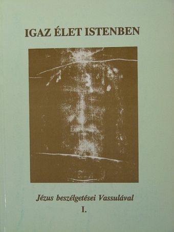 Vassula Ryden - Igaz élet Istenben I. [antikvár]