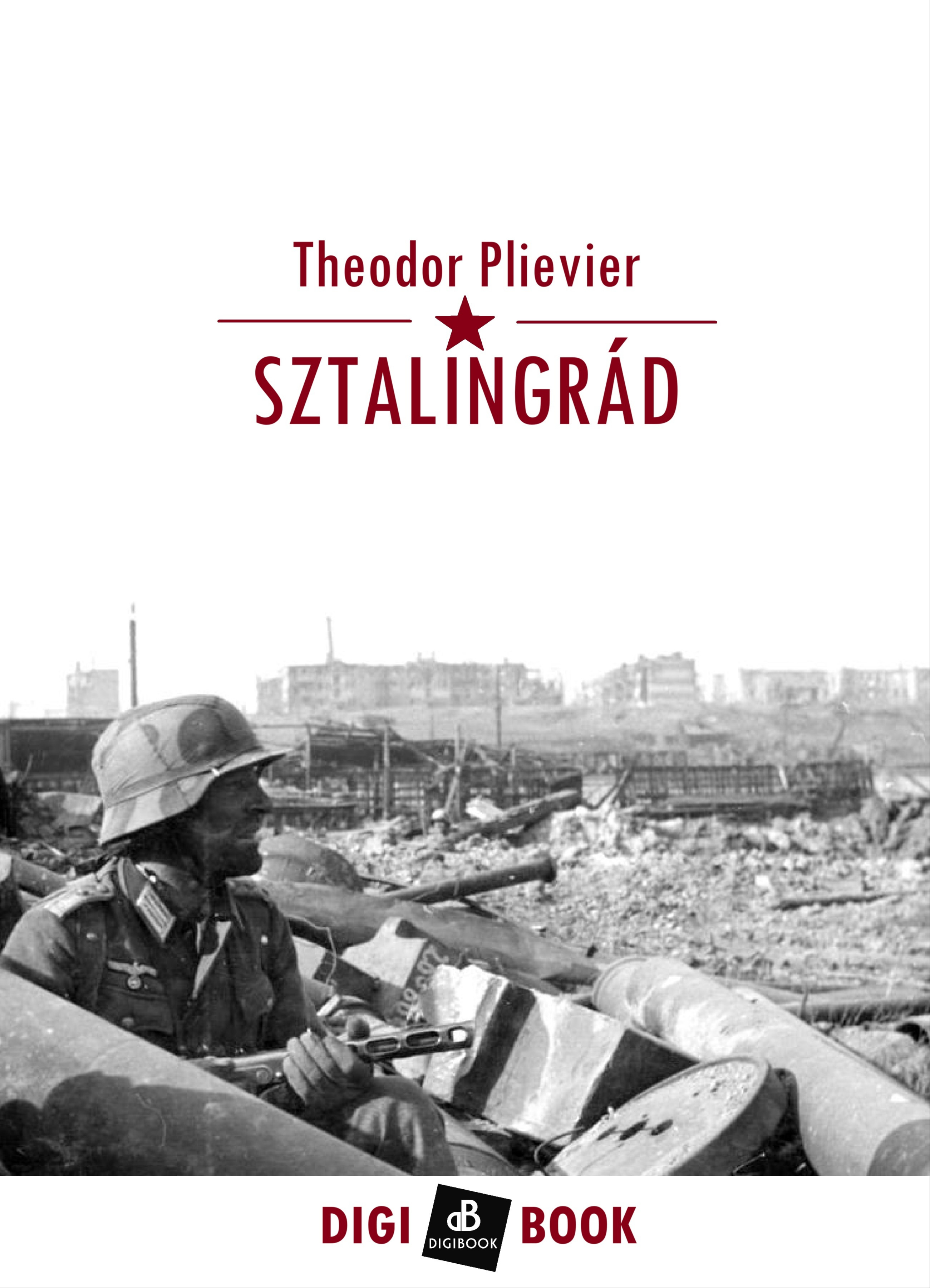 THEODOR PLIEVIER - Sztalingrád [eKönyv: epub, mobi]