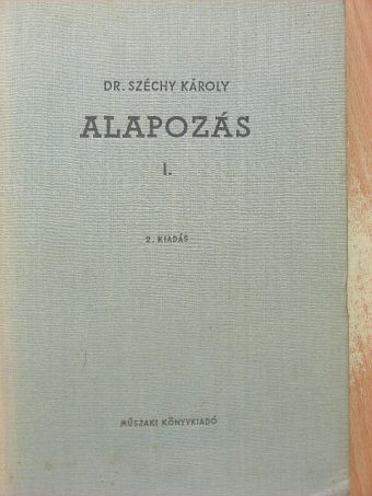 Dr. Széchy Károly - Alapozás I. [antikvár]