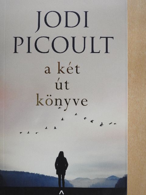 Jodi Picoult - A két út könyve [antikvár]