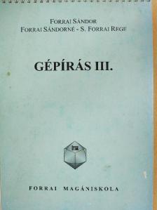 Forrai Sándor - Gépírás III. [antikvár]