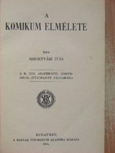 Szigetvári Iván - A komikum elmélete [antikvár]