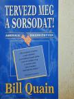 Bill Quain - Tervezd meg a sorsodat! [antikvár]