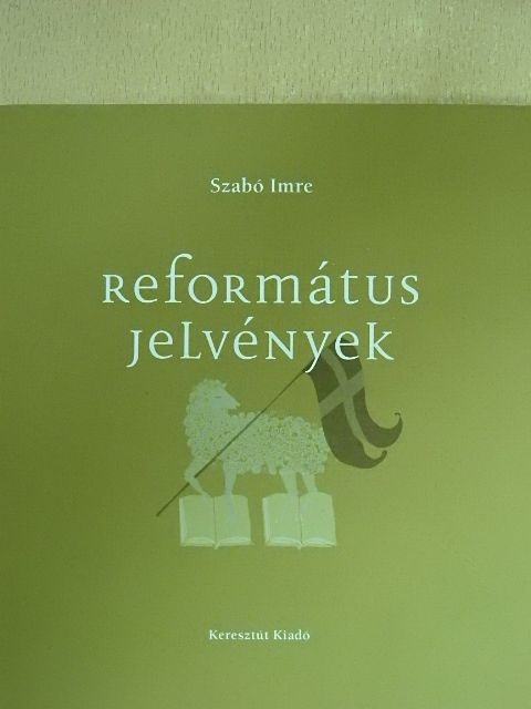 Bogárdi Szabó István - Református jelvények [antikvár]