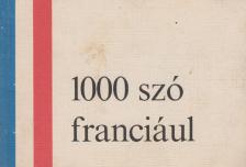 Dr. Barczán Endre - 1000 szó franciául [antikvár]