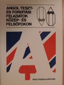 Katona Lucia - Angol teszt- és fordítási feladatok közép- és felsőfokon [antikvár]