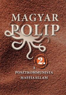 Magyar Bálint, Vásárhelyi Júlia - Magyar polip 2. [antikvár]
