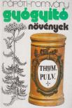 Rápóti Jenő, Romvári Vilmos - Gyógyító növények [antikvár]