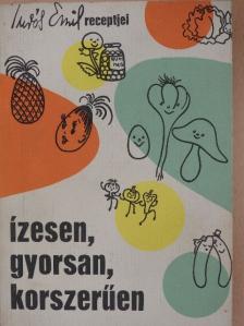 Turós Emil - Ízesen, gyorsan, korszerűen [antikvár]