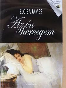 Eloisa James - Az én hercegem [antikvár]