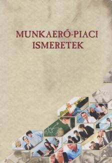 Dr. Henczi Lajos - Munkaerő-piaci ismeretek [antikvár]