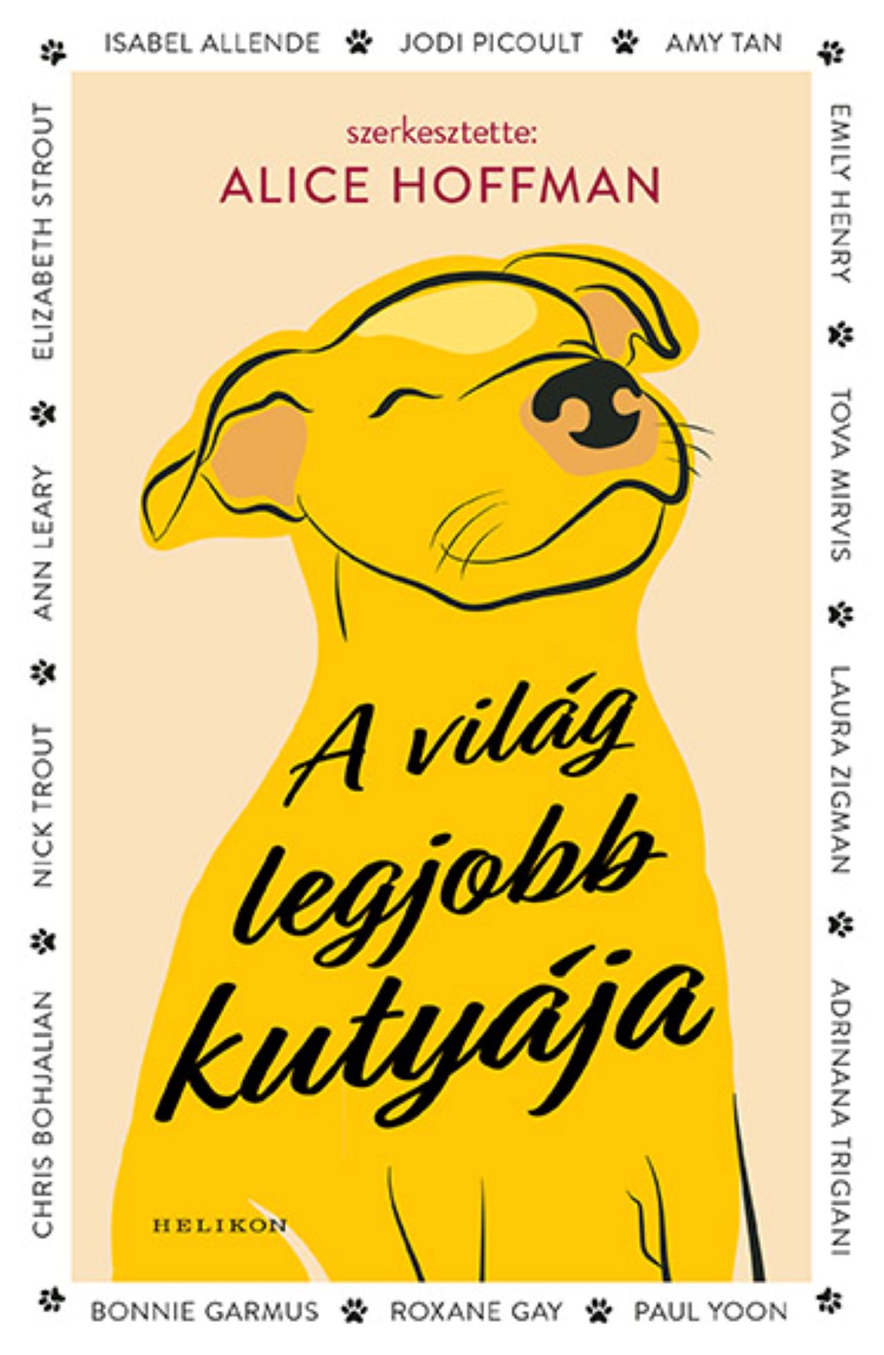 Alice Hoffman - A világ legjobb kutyája