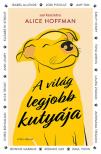 Alice Hoffman - A világ legjobb kutyája