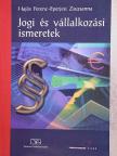 Eperjesi Zsuzsanna - Jogi és vállalkozási ismeretek [antikvár]