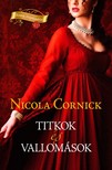 Nicola Cornick - Titkok és vallomások [eKönyv: epub, mobi]